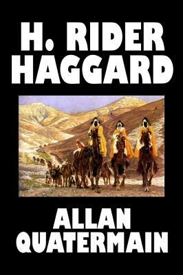 Allan Quatermain by H. Rider Haggard, Fiction, Fantasy, Classics, Action & Adventure by H. Rider Haggard