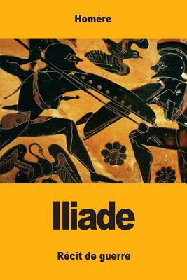 Iliade by Homer