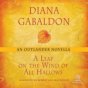 A Leaf on the Wind of All Hallows by Diana Gabaldon