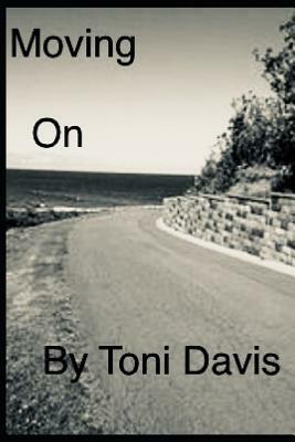 Moving on by Toni Davis