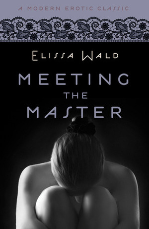 Meeting the Master by Elissa Wald