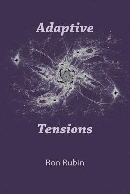 Adaptive Tensions by Ron Rubin