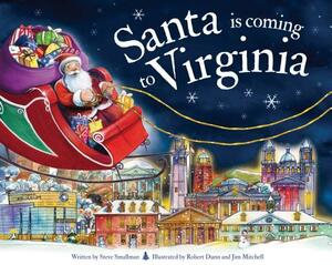 Santa Is Coming to Virginia by Steve Smallman