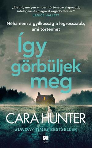 Így görbüljek meg by Cara Hunter