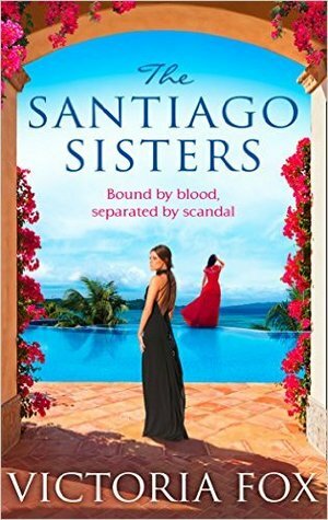 The Santiago Sisters by Victoria Fox