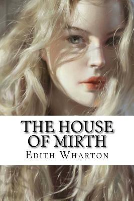 The House of Mirth by Edith Wharton