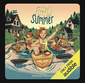 The Firefly Summer by Morgan Matson