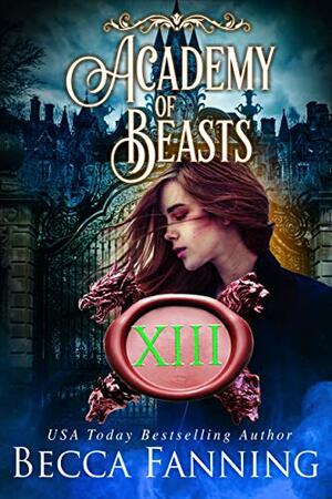Academy Of Beasts XIII: Shifter Romance by Becca Fanning