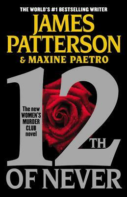 12th of Never by Maxine Paetro, James Patterson