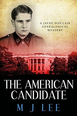 The American Candidate by M.J. Lee
