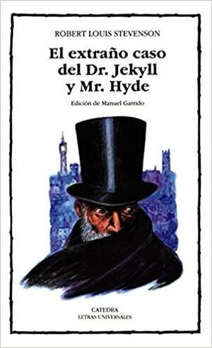 El extraño caso del Dr. Jekyll y Mr. Hyde by Robert Louis Stevenson