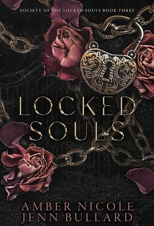 Locked Souls by Amber Nicole, Jenn Bullard