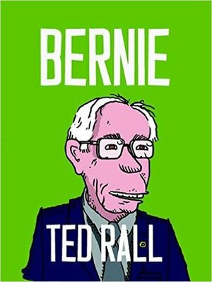 Bernie by Ted Rall