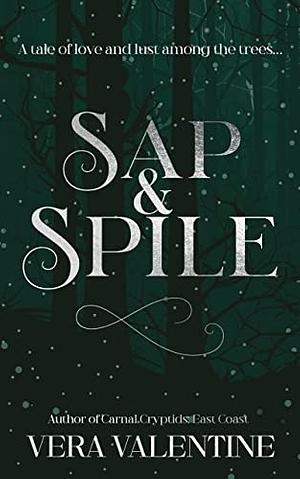 Sap and Spile by Vera Valentine