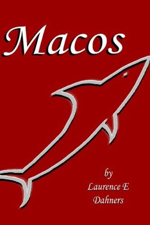 Macos by Laurence E. Dahners