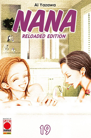 Nana. Reloaded Edition. Vol. 19 by Ai Yazawa