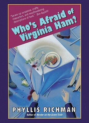 Who's Afraid of Virginia Ham? by Phyllis C. Richman