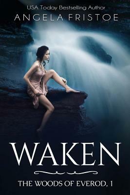 Waken by Angela Fristoe