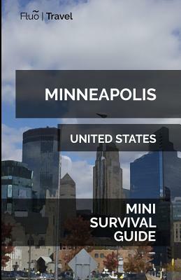 Minneapolis Mini Survival Guide by Jan Hayes