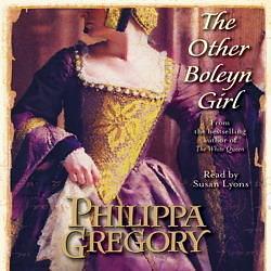 Other Boleyn Girl by Philippa Gregory, Philippa Gregory