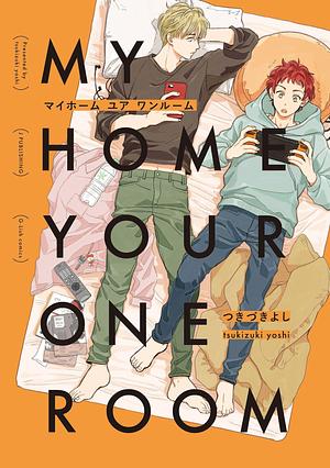My Home, Your One-Room by Yoshi Tsukizuki, Tsukidukiyoshi, つきづきよし, つきづきよし