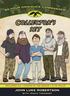 Be Your Own Duck Commander Collector's Set by John Luke Robertson