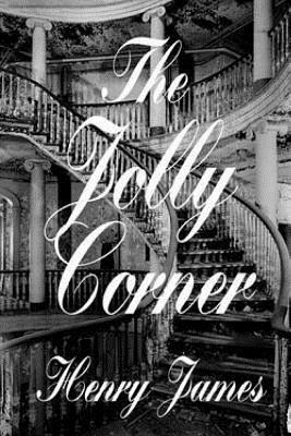 The Jolly Corner by Henry James