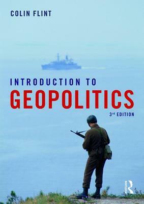 Introduction to Geopolitics by Colin Flint