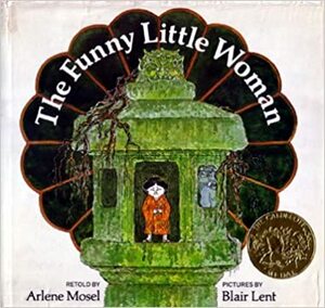 The Funny Little Woman by Ariene Mosel