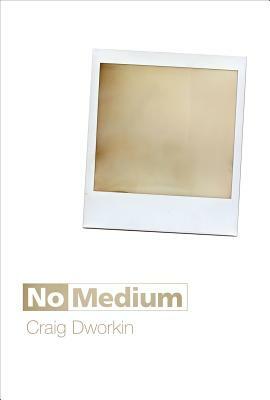 No Medium by Craig Dworkin