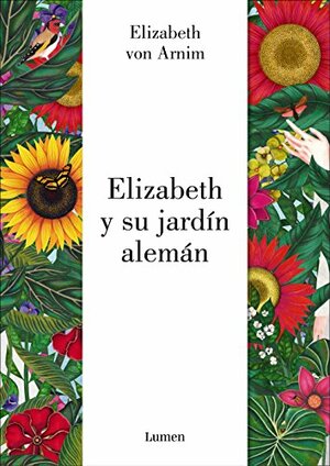 Elizabeth y su jardín alemán by Elizabeth von Arnim, Elizabeth Jane Howard