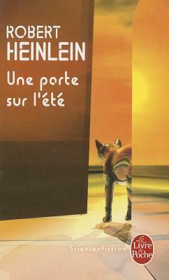 Une Porte Sur l'Été by Robert Heinlein