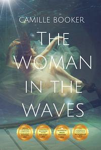 The Woman in the Waves by Camille Booker