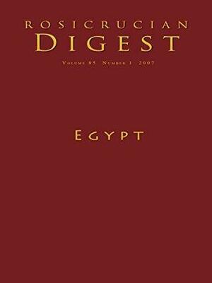 Egypt: Digest by Steven Armstrong, Rosicrucian Order AMORC, Max Guilmot, Christian Bernard, Christian Rebisse, Jeremy Naydler, E.A. Wallis Budge