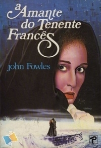 A Amante do Tenente Francês by Paula Vitória Silva, John Fowles