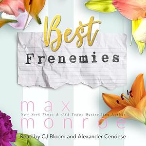 Best Frenemies by Max Monroe