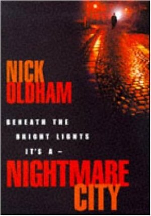 Nightmare City by Nick Oldham