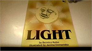 Light by Bernice Kohn Hunt