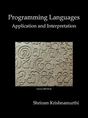 Programming Languages: Application and Interpretation by Shriram Krishnamurthi
