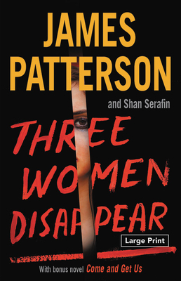 Three Women Disappear by Shan Serafin, James Patterson
