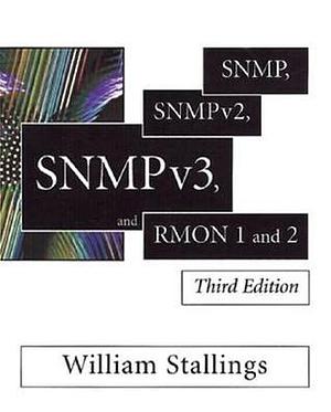 SNMP, SNMPv2, SNMPv3, and RMON 1 and 2 by William Stallings