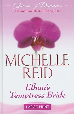 Ethan's Temptress Bride by Michelle Reid