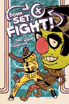 Down, Set, Fight! by Chris Sims, Chad Bowers