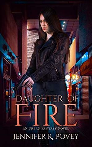 Daughter of Fire by Jennifer R. Povey