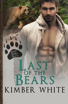 Last of the Bears by Kimber White