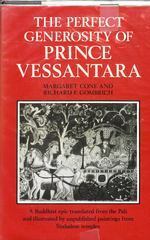 The Perfect Generosity of Prince Vessantara: A Buddhist Epic by Margaret Cone, Richard F. Gombrich