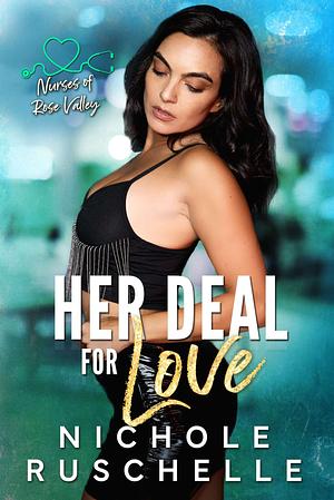 Her Deal For Love by Nichole Ruschelle