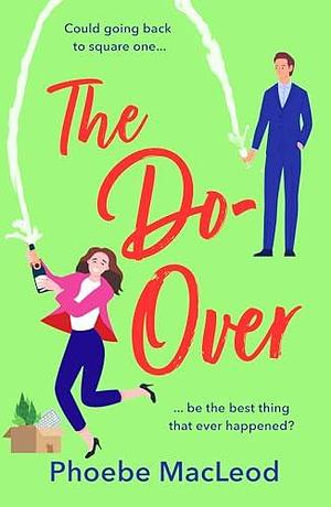 The Do-Over by Phoebe MacLeod, Phoebe MacLeod