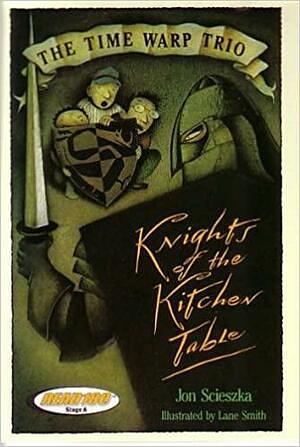 Knights of the Kitchen Table by Jon Scieszka