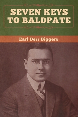 Seven Keys to Baldpate by Earl Derr Biggers